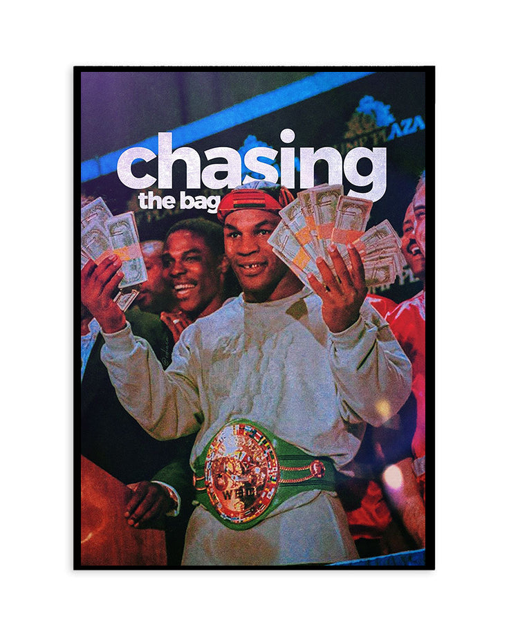Mike Tyson “Chasing the Bag” Poster